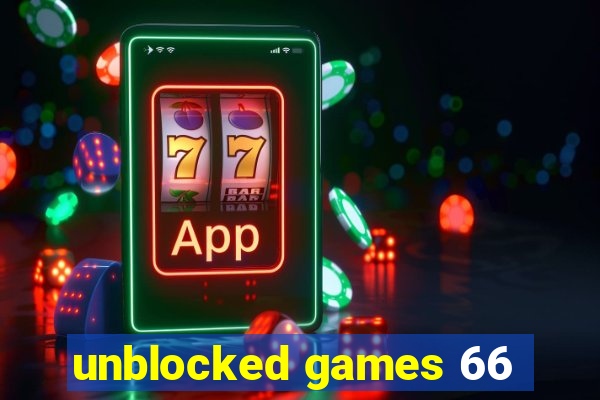 unblocked games 66